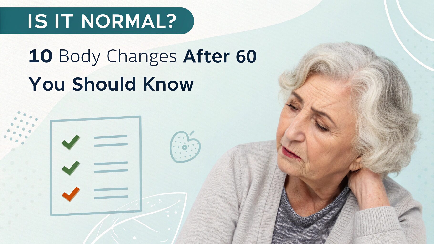 Is It Normal? 10 Body Changes After 60 You Should Know